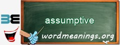 WordMeaning blackboard for assumptive